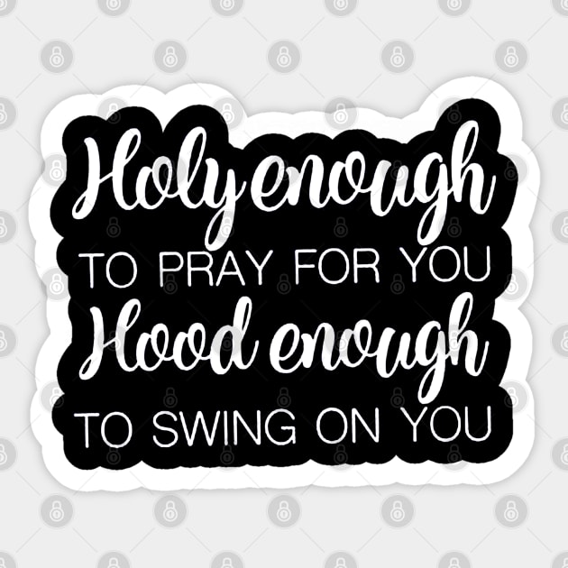 Holy Enough Sticker by VectorDiariesart